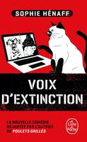 Voix d'extinction, Roman