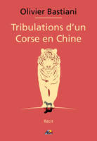 TRIBULATIONS D'UN CORSE EN CHINE