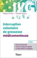 Interruption volontaire de grossesse médicamenteuse, Informations - Prise en charge - Législation