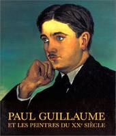 Paul Guillaume et les peintres du XXe siècle - de l'art nègre à l'avant-garde -, de l'art nègre à l'avant-garde