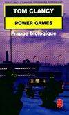 Power games., 4, Power Games Tome IV : Frappe biologique, Frappe biologique