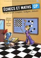 Echecs et maths CP, Le jeu pour compter, analyser, déduire.