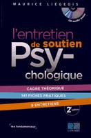 L'entretien de soutien psychologique 2eme édition, Les fondamentaux