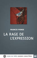 La Rage de l'expression, Grands caractères, édition accessible pour les malvoyants