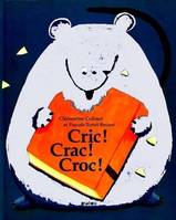 cric crac croc