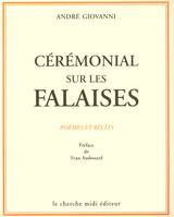 Cérémonial sur les falaises poèmes et récits, poèmes et récits