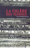 La colère des tendres