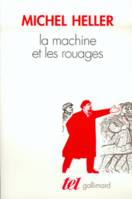 La Machine et les rouages, La formation de l'homme soviétique