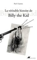 La Véritable Histoire de Billy the Kid