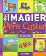 Mon imagier du pere castor - des sports et les loisirs