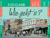 Wie geht's? 3e LV2 Palier 1 année 2 - Allemand - CD audio classe - Edition 2006