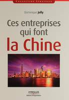 CES ENTREPRISES QUI FONT LA CHINE