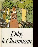 Diloy, le chemineau