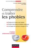 Comprendre et traiter les phobies - 2e édition, Approche comportementale et cognitive