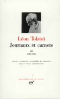 Journaux et carnets  / Léon Tolstoï, 3, 1905-1910, Tolstoï : Journaux et carnets, tome 3 : 1905-1910, 1905-1910