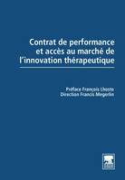 Contrat de performance et accès au marché de l'innovation thérapeutique, Therapeutique