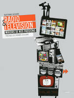 Radio & Télévision - Miroirs de nos passions