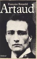 Antonin Artaud ou la fidélité de l'infini.