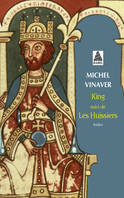 King, suivi de : Les Huissiers