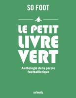 Le petit livre Vert, Anthologie de la parole footballistique