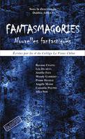 Fantasmagories, Nouvelles fantastiques - Écrites par les 4e du Collège Le Vieux Chêne