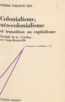 Colonialisme, néo-colonialisme et transition au capitalisme, Exemple de la Comilog au Congo-Brazzaville