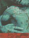 Le livre des prophéties : Prédictions rêves et prémonitions, prédictions, rêves et prémonitions