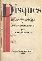 Disques, Répertoire critique du phonographe