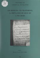 Histoire de l'hôpital de Roanne, Les médecins, les traitements, la population, de Louis XIV à nos jours