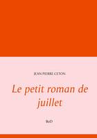 Le petit roman de juillet