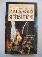 Dictionnaire des présages et des superstitions