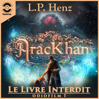 AracKhan 1 Le Livre Interdit, Épisode 1