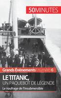 Le Titanic, un paquebot de légende, Le naufrage de l'insubmersible