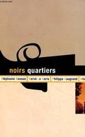 Noirs Quartiers, recueil de nouvelles