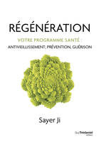 Régénération, Votre programme santé