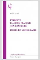 L'épreuve d'ancien français aux concours - fiches de vocabulaire, fiches de vocabulaire