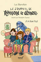 Le journal de Raymond le démon, Tome 2 - Un bien fou !