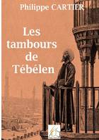 Les tambours de Tébélen