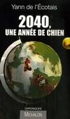 2040, UNE ANNEE DE CHIEN, chroniques