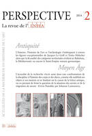 PERSPECTIVE. LA REVUE DE L'INHA, N  2/2014. ANTIQUITE/MOYEN AGE