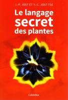 LE LANGAGE SECRET DES PLANTES