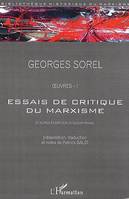 Oeuvres / Georges Sorel, 1, ESSAIS DE CRITIQUE DU MARXISME - ET AUTRES ETUDES SUR LA VALEUR TRAVAIL - OEUVRES - I, Et autres études sur la valeur travail - Oeuvres - I