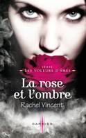 Les voleurs d'âmes, La rose et l'ombre