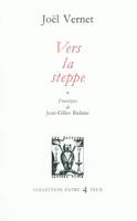 Vers la steppe