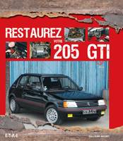 Restaurez votre 205 GTI