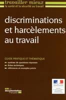 Discriminations et harcélements au travail