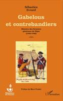 Gabelous et contrebandiers, Histoire des fermiers généraux de Dijon - (1760-1780)