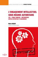 L'engagement intellectuel sous régime autoritaire...Volume 36, Les 