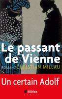 Le passant de Vienne, Un certain Adolf