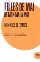 Filles de mai, 68 mon mai à moi : mémoires de femmes, 68 mon mai à moi